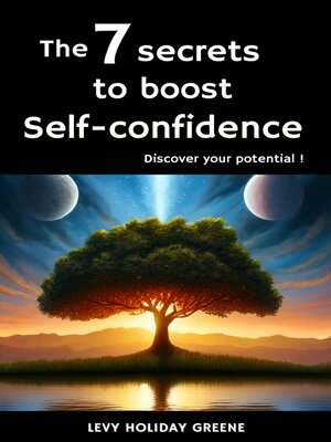 cover image of The 7 secrets to  boost self-confidence
